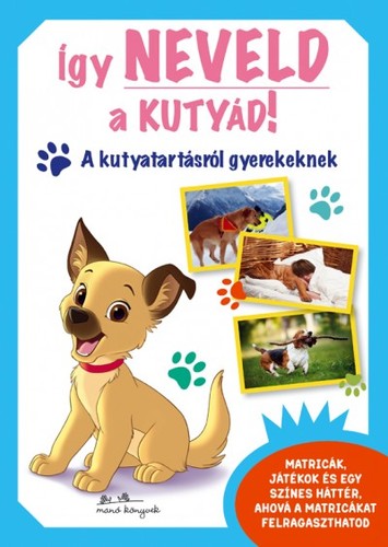 Így neveld a kutyád!