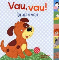 Vau, vau! - Így ugat a kutya