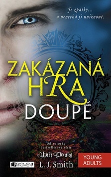 Kniha Zakázaná Hra Doupě - L. J. Smith
