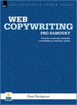 Webcopywriting pro samouky - Pavel Šenkapoun