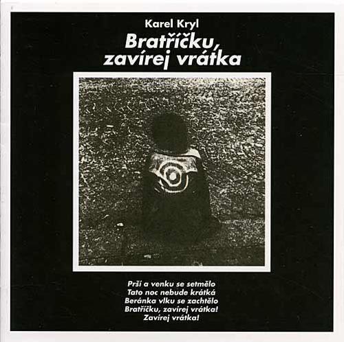 Kniha Kryl Karel - Bratříčku zavírej vrátka CD
