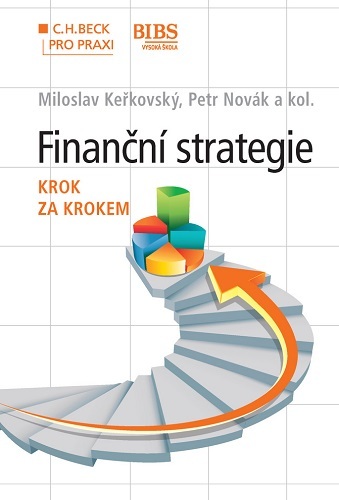 Kniha Finanční strategie krok za krokem - Miloslav Keřkovský,Petr Novák,Kolektív autorov
