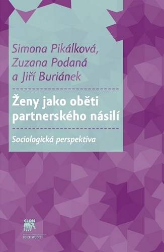 Kniha Ženy jako oběti partnerského násilí - Simona Pikálková,Zuzana Podaná,Jiří Buriánek