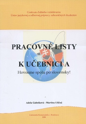 Pracovné listy k učebnici, A - Hovorme spolu po slovensky!