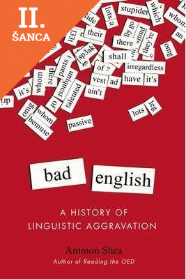 Lacná kniha Bad English: A History of Linguistic Aggravation
