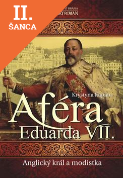 Lacná kniha Aféra Eduarda VII - Anglický král a modistka
