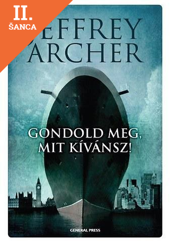 Lacná kniha Gondold meg, mit kívánsz! - Clifton-krónika 4.