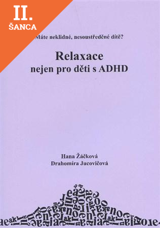 Lacná kniha Relaxace nejen pro děti s ADHD