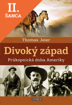 Lacná kniha Divoký západ: Průkopnická doba Ameriky