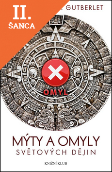 Lacná kniha Mýty a omyly světových dějin