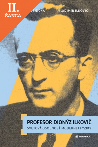 Lacná kniha Profesor Dionýz Ilkovič