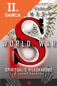 Lacná kniha World War S - Spirituális világháború - A csend kezdete