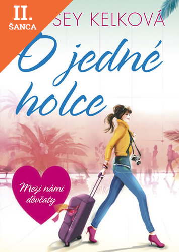 Lacná kniha O jedné holce - Mezi námi děvčaty
