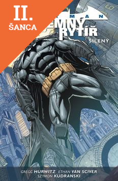 Lacná kniha Batman Temný rytíř 3 Šílený