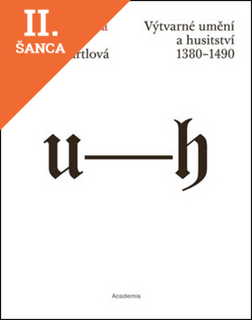 Lacná kniha Pravda zvítězila - Výtvarné umění a husitství 1380-1490