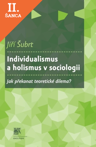 Lacná kniha Individualismus a holismus v sociologii