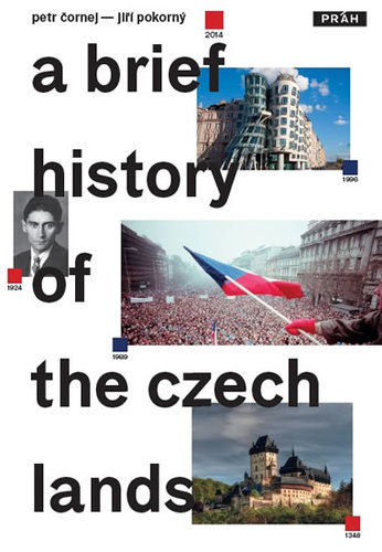 Stručné dějiny českých zemí / A Brief History of the Czech Lands