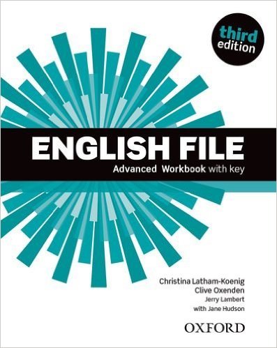 English File 3rd Edition Advanced - Workbook with key - Christina Latham-Koenig,Clive Oxenden