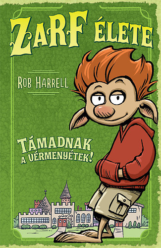 Zarf élete - Támadnak a vérmenyétek!