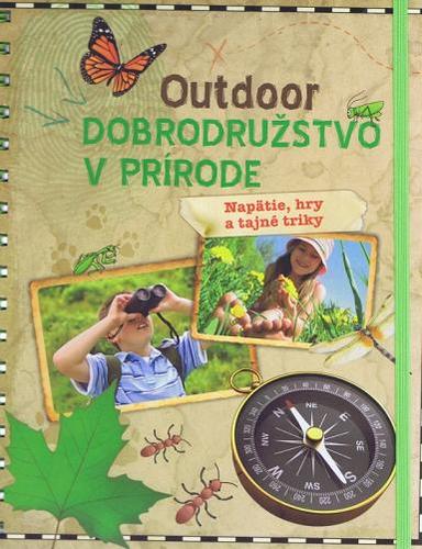 Outdoor Dobrodružstvo v prírode - Kolektív autorov