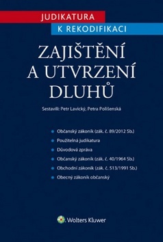Judikatura k rekodifikaci Zajištění a utvrzení dluhů