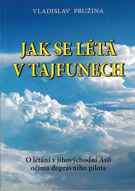 Jak se léta v tajfunech - Vladislav Pružina