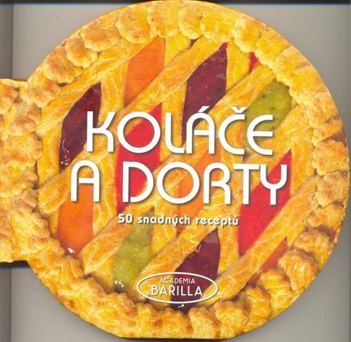Kniha Koláče a dorty - 50 snadných receptů