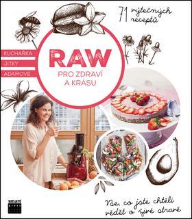 RAW pro zdraví a krásu - Jitka Adamová