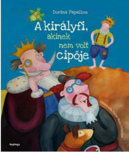Kniha A királyfi, akinek nem volt cipője - Dorina Papaliou