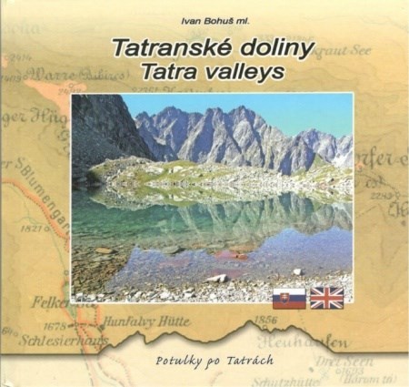 Tatranské doliny - Tatra valleys - Ivan Bohuš ml.
