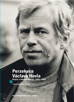 Kniha Perzekuce Václava Havla - Havel Václav,Jan Hron