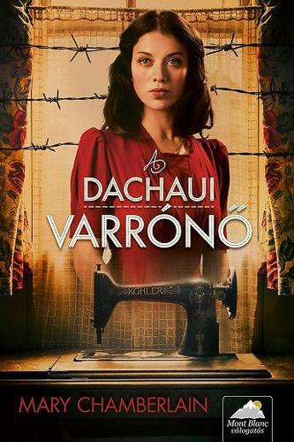 Kniha A dachaui varrónő - Mary Chamberlainová,Nóra Margitta