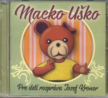 Macko Uško (Pre deti rozpráva Jozef Króner) CD