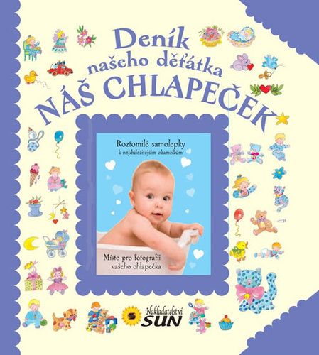 Deník našeho děťátka - NÁŠ CHLAPEČEK - 2.vydání