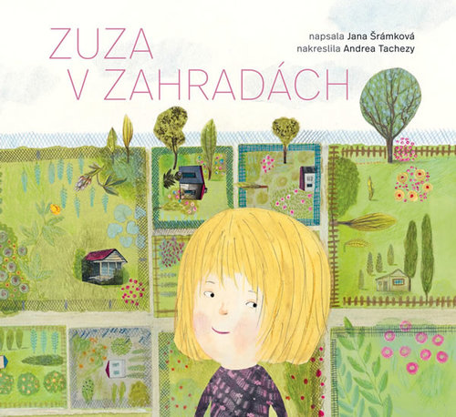 Zuza v zahradách - Jana Šrámková