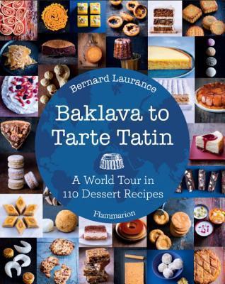 Baklava to Tarte Tatin