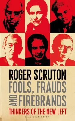 Fools Frauds and Firebrands Thinkers of the New Left