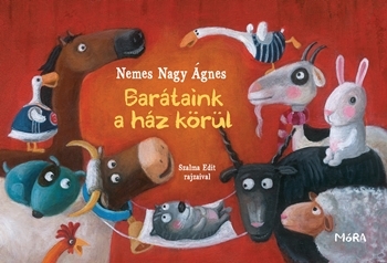 Barátaink a ház körül