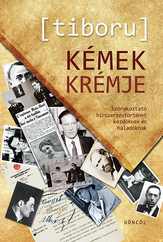 Kémek krémje - Szórakoztató hírszerzéstörténet kezdőknek és haladóknak