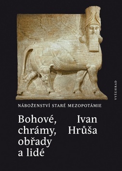 Kniha Bohové, chrámy, obřady a lidé - Ivan Hrůša