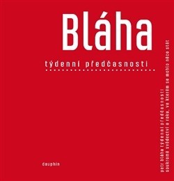 Kniha Týdenní předčasnosti - Petr Bláha
