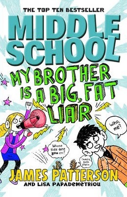 Middle School - My Brother Is a Big, Fat Liar