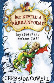 Így neveld a sárkányodat 4 - Cressida Cowell