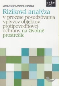 Riziková analýza v procese posudzovania vplyvov objektov protipovodňovej ochrany a životné prostredie
