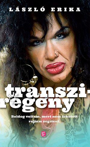 Transziregény - Erika László