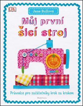 Muj první šicí stroj