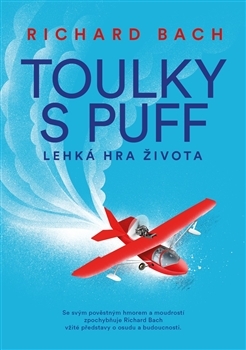 Kniha Toulky s Puff. Lehká hra života a smrti - Richard Bach