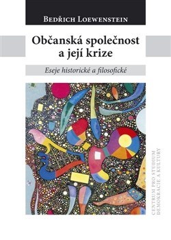 Občanská společnost a její krize - Bedřich Loewenstein kúpite na Panta Rhei
