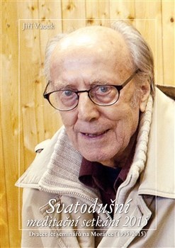 Kniha Svatodušní meditační setkání 2015 - Jiří Vacek