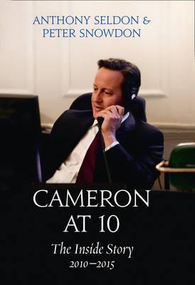 Cameron At 10: The Inside Story 2010–2015